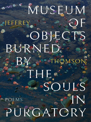 cover image of Museum of Objects Burned by the Souls in Purgatory